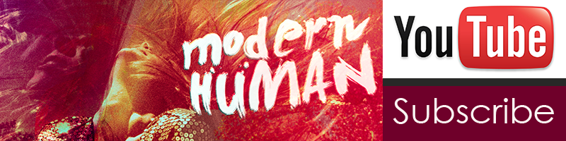 Subscribe to Modern Human TV Subscribe to Modern Human TV